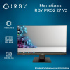 1 Моноблок IRBY Pro2 27 v2-B-i3121-8-0-240-N-H610-010