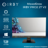 1 Моноблок IRBY Pro2 27 v2-B-i5124-16-0-1-N-H610-232